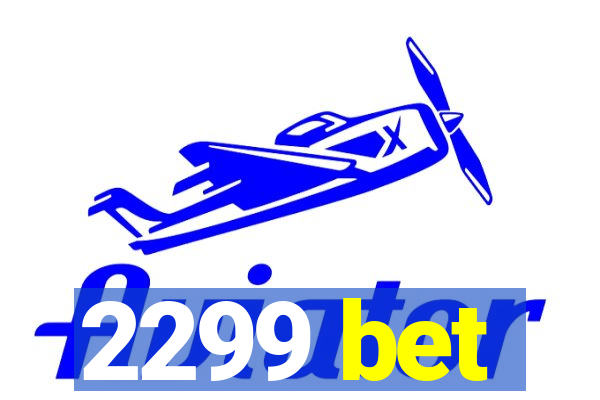 2299 bet